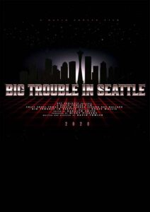 BIG TROUBLE IN SEATTLE<p>(United States)